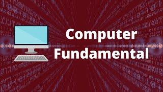 Computer Fundamentals - Basics for Beginners