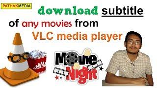 download subtitle of any movies from VLC media player