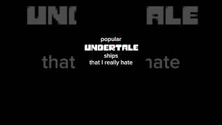 Undertale ships that I really hate #undertale #antiproship #undertaleship #kazthesilly