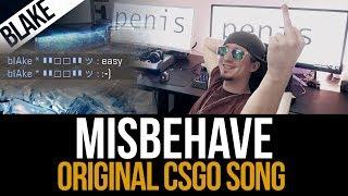 MISBEHAVE | CS:GO Rap Song | by blAke