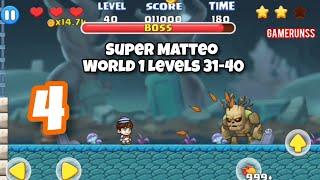 Super Matteo Adventure - Gameplay Walkthrough Android Part 4 - World 1 Levels 31-40