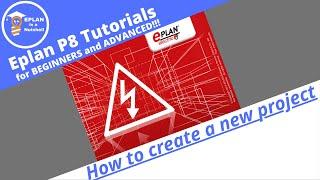 EPLAN P8 Tutorial: How to create a new EPLAN project