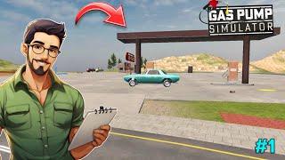 I STARTED MY OWN GAS STATION BUSINESS | GAS STATION BUSINESS SIMULATOR GAMEPLAY #1