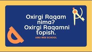 OXIRGI RAQAM NIMA?//OXIRGI RAQAMNI TOPISH!