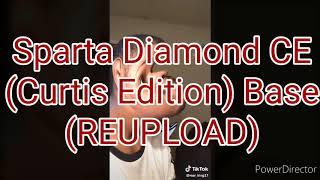 Sparta Diamond CE (Curtis Edition) Base (REUPLOAD)