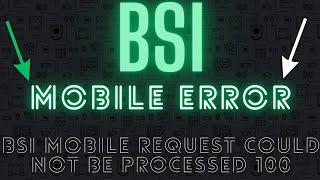 How to Fix BSI Mobile Error: Step-by-Step Guide for 2023