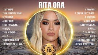 Rita Ora Greatest Hits 2024 - Pop Music Mix - Top 10 Hits Of All Time