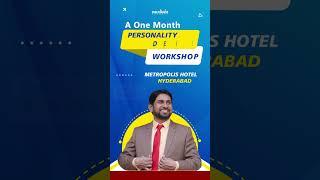 A One Month Personality Development Workshop from 01 Dec 2023 at Metropolis Hotel, Hyderabad,