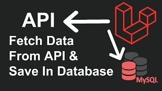 How To Fetch Data From API And Save In MySQL Database In Laravel In Hindi