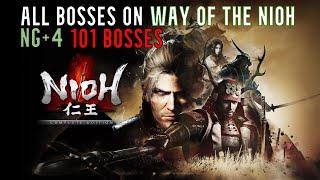 Nioh: All Bosses NG++++ (Way of the Nioh)