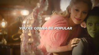 Ariana Grande - Popular (From Wicked Soundtrack) LYRICS