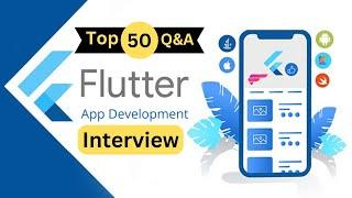 Flutter Interview Questions & Answers | Flutter Developer Interview Questions