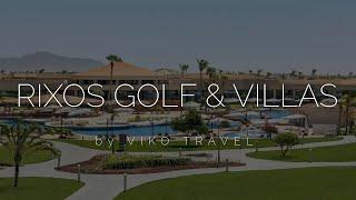 Новий готель Rixos Golf Villas & Suites 5 у Шарм-ель-Шейх, огляд після повноцінного відкриття 2024