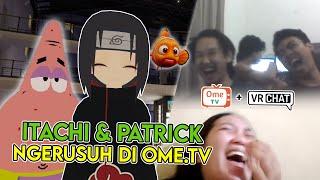 ITACHI DAN PATRICK NGERUSUH DI OME.TV