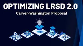 Optimize LRSD 2.O Meeting - Carver/Washington Elementary Proposal,  12/12/24