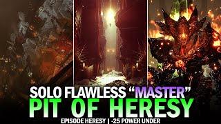 Solo Flawless "Master" Pit of Heresy Dungeon (-25 Power Under) [Destiny 2]