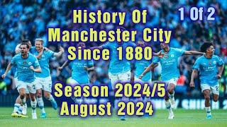 History Of Manchester CITY Since 1880   Season 2024/5   August   1 Of 2