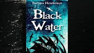 *Book Trailer* Black Water by Barbara Henderson