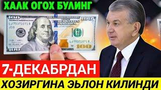 ДИККАТ! УЗБ-ДА 7-ДЕКАБРДАН НАРХ-НАВО УЗГАРАДИ ХАЛК ОГОХ БУЛИНГ...