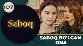 SABOQ BO'LGAN ONA  "Saboq" 107-qism