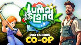 #1 | The BEST New Co-oP Farming Simulation | LUMA ISLAND | Full Gameplay | Ultra Graphics