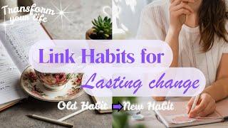 Habit Stacking Made Easy: Transform Your Life with Simple Daily Routines!