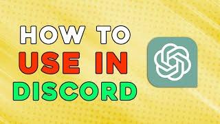 How To Use Chatgpt In Discord (Easiest Way)