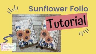 Let's Make - Sunflower Folio Tutorial