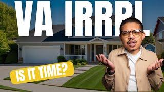 Master the VA IRRRL Refinance: A Simple Step-by-Step Guide!