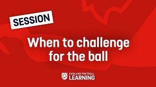 Challenging For The Ball | Quick Football Coaching Session | England Football Learning
