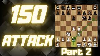 The 150 Attack against the Modern or Pirc Defense - PART 2 - Early Nc6 lines