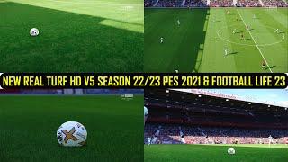 NEW REAL TURF HD V5 SEASON 22/23 || FOR PES 2021 & FOOTBALL LIFE 23 || SIDER & CPK || HOW TO INSTAL