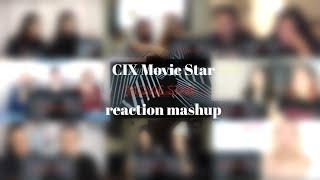 CIX Movie Star mv reaction mashup