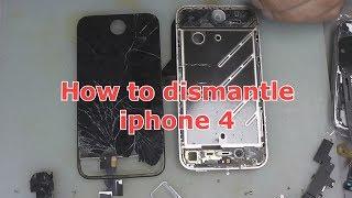 How to dismantle iphone 4