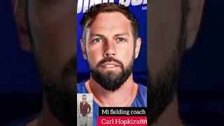 Carl Hopkinson (old and young) Mumbai Indians team fielding coach #shorts