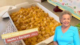 MeMe's Recipes | Cheesy Tater Tot Casserole