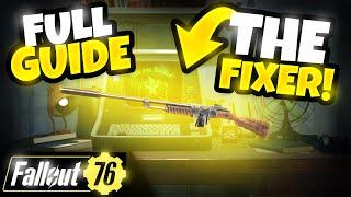 FIXER / COMBAT RIFLE - Full Guide - Location, Plan, Mods, Stats, Legendary - Fallout 76