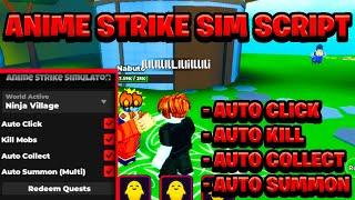 [BEST OP] Anime Strike Simulator Script Pastebin - (ROBLOX) *Auto Click & Kill*