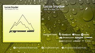 Lucas Snyder - Lie Awake For You [Progressive Vibes Light - PVM683L]