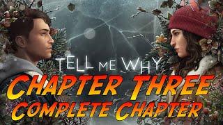 Tell Me Why - Chapter Three | Complete Gameplay Walkthrough | No Commentary