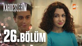 Kardeşlerim 26. Bölüm @atvturkiye