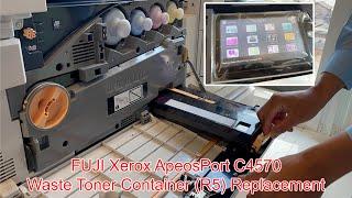 How to Change Waste Toner Container (R5) on FUJIFILM / FUJI Xerox ApeosPort C4570