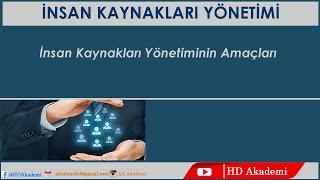 İnsan Kaynakları Yönetiminin Amaçları #Ekys