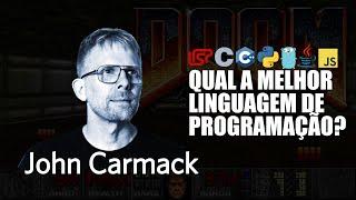 Criador do DOOM fala sobre: Qual a Melhor Linguagem de Programação