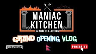 Maniac Kitchen Grand Opening Vlog | Life Beyond Nepal | The Daily Vlogger