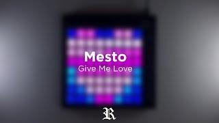 Mesto - Give Me Love [Launchpad Cover]