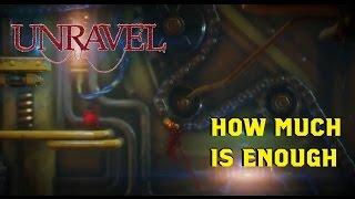 How much is enough level - Unravel Game