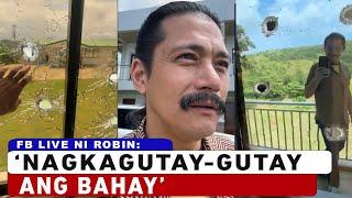 Robin Padilla sa Live Video 'NagkaGutay-Gutay ang Bahay'