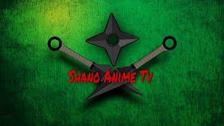 Welcome to Shano Anime Tv