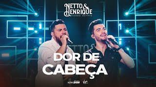 Netto e Henrique - Dor de Cabeça - Nosso Sonho